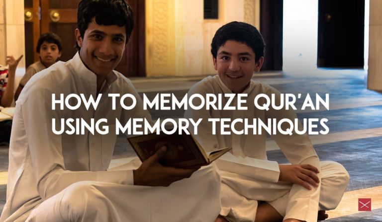 Try These Qur’an Memorization Techniques