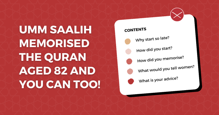 Umm Saalih Memorised The Quran At Age 82 So You Can Too