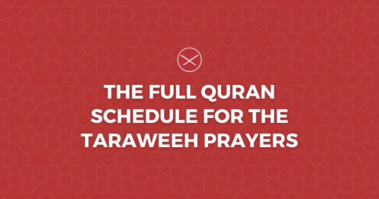 The Full Quran Schedule For The Taraweeh Prayers